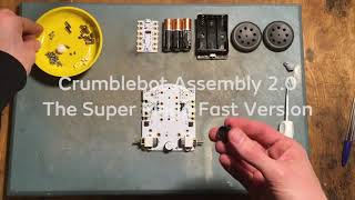 Crumblebot 2 assembly