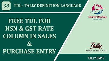 FREE TDL FOR HSN & GST RATE COLUMN IN SALES & PURCHASE ENTRY