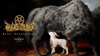 Thy Art Is Murder - New Album: Dear Desolation (Out Worldwide)