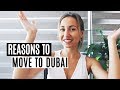 Reasons To Move To Dubai.