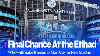 Real Madrid Take On Man City At The Etihad For A Place In The Semi-Finals Of The Champions League