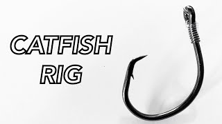 The Best Catfish Rig For All Situations  Boat, Bank, Anchoring, Drifting