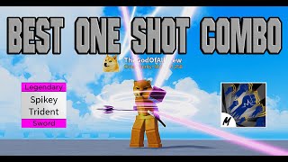 Control + Spikey Trident One Shot Combo