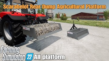Scarabelot Rear Dump Agricultural Platform / FS22 mod for all platforms
