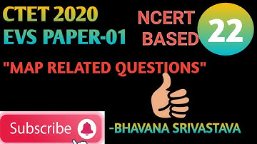 CTET PAPER-01| EVS MAP RELATED QUESTIONS|easy n best explanation||WITH QUESTIONS|COMPLETE SYLLABUS|