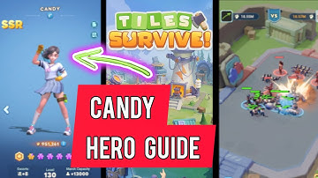 Tiles Survive NEW Hero Candy Guide and Full Review - Tiles Survive Hero Tips and Tricks for Candy!