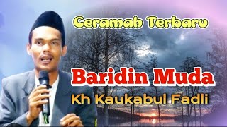 CERAMAH TERBARU USTAD KAUKABUL FADLI BERSAMA GUS ALDI