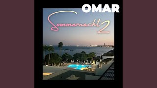 SOMMERNACHT 2 - OMAR