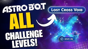 🤖 Beat The Challenge! - Astro Bot Lost Cross Void Levels Guide