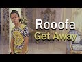 Rooofa - Get Away  ( Official Music Video )