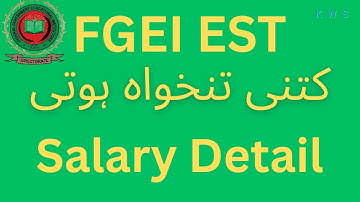 EST FGEI Salary & Allowances 2025 💰 | Full Pay Scale & Benefits Explained | FGEI Jobs Pakistan ||KWS