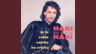 Video thumbnail of "Hari Mata Hari - Hej kako si"