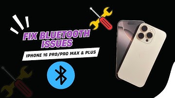 Fix Bluetooth Issues on iPhone 16 Pro/Pro Max: 7 Ways