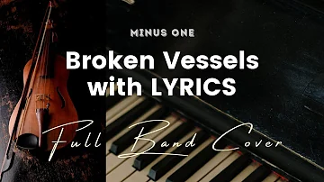 Broken Vessels (Amazing Grace) - Key of D - Karaoke - Minus One with LYRICS - Full Band Cover