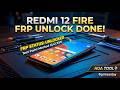Redmi 12 Fire FRP Unlock Done With Text point Done by HUA TOol