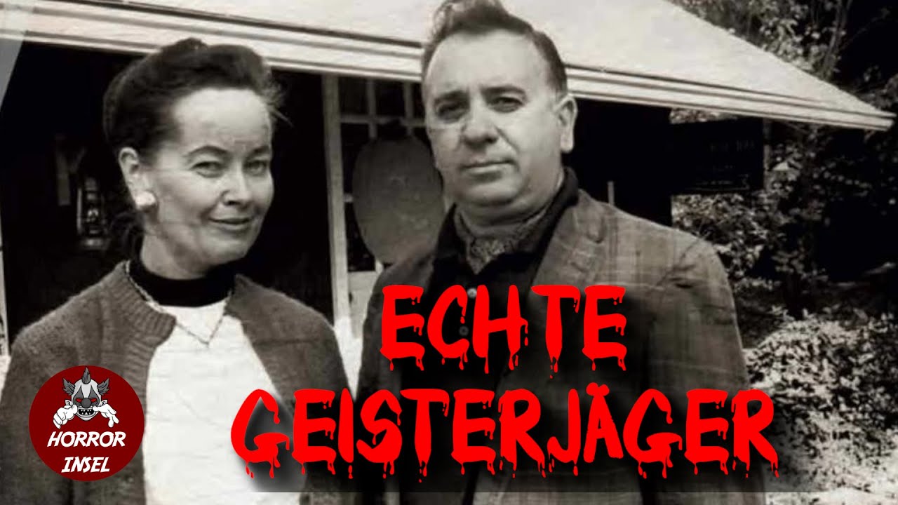 ECHTE GEISTERJÄGER ED & LORRAINE WARREN HORRORINSEL YouTube