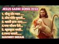 Jesus sadri song 2024 collection  new nagpuri christians songs