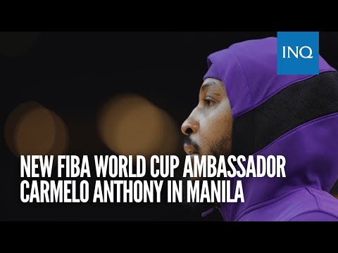 New Fiba World Cup ambassador Carmelo Anthony in Manila