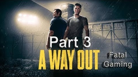 A Way Out Gameplay ★ Part 3 ★ Lost in the Tunnels