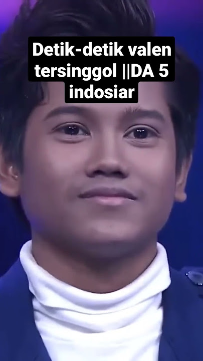 detik-detik valen tersenggol di D'Academy 5 indosiar