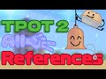 Tpot 2 all references