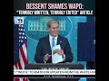 Scott Bessent Shames Washington Post for "Terribly Written, Terribly Edited" Article