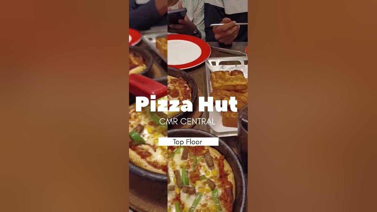 CMR Central Vizag Pizza Hut cmr vizag visakhapatnam 