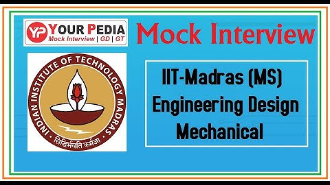 Engineering Design | IIT Madras | MS | Mock Interview | Mechanical Branch | Interview Questions