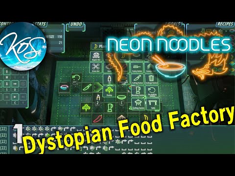 Neon Noodles 1 DYSTOPIAN FOOD FACTORY -  First Look, Let's Play