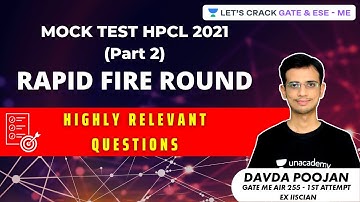 HPCL 2021 Mock Test (Part 2) | Rapid Fire Round | Highly Relevant Questions | Davda Poojan