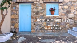 Slow & Quiet Summer Days in Alonissos | Calm Daily Routine in the warmth of home | Slow living #vlog