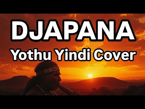 Djapana (Sunset Dreaming) - Yothu Yindi Cover | Yolngu Yidaki Didgeridoo