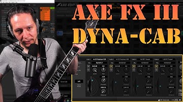 Dyna Cabs in the Axe FX III FW 22 | Demo and Review