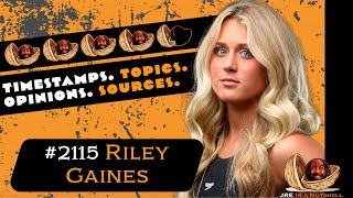 Famous JRE#2115 Riley Gaines. Timestamps, Topics, Opinions, Sources Profile