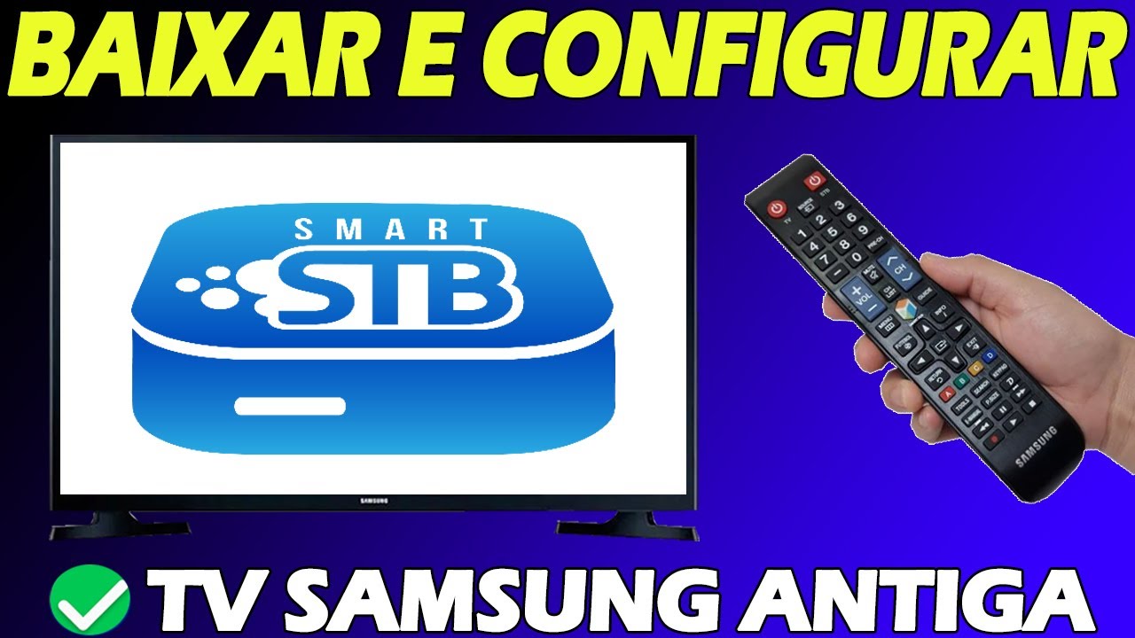 ⁣🔴COMO BAIXAR E CONFIGURAR O APLICATIVO SMART STB NA SMARTV SAMSUNG ANTIGA - ATUALIZADO 2024!✅