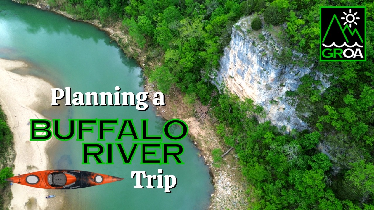 Buffalo National River:  Planning a Kayak/Canoe Camping Trip