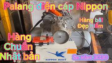 Pa lăng điện cáp NIPPON 2.8 tấn dầm đơn. Một cấp tốc độ năm sản xuất 2020 | CẦU TRỤC PHƯỚC SƠN