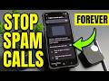 How to Stop Spam Calls on Any Samsung Galaxy Phone || Block Unwanted Calls Easy Setup Guide 2026
