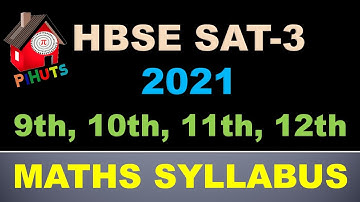 Sat 3 |Maths Syllabus | SAT-3  2021 | class 9 - 12 | HARYANA BOARD | BSEH
