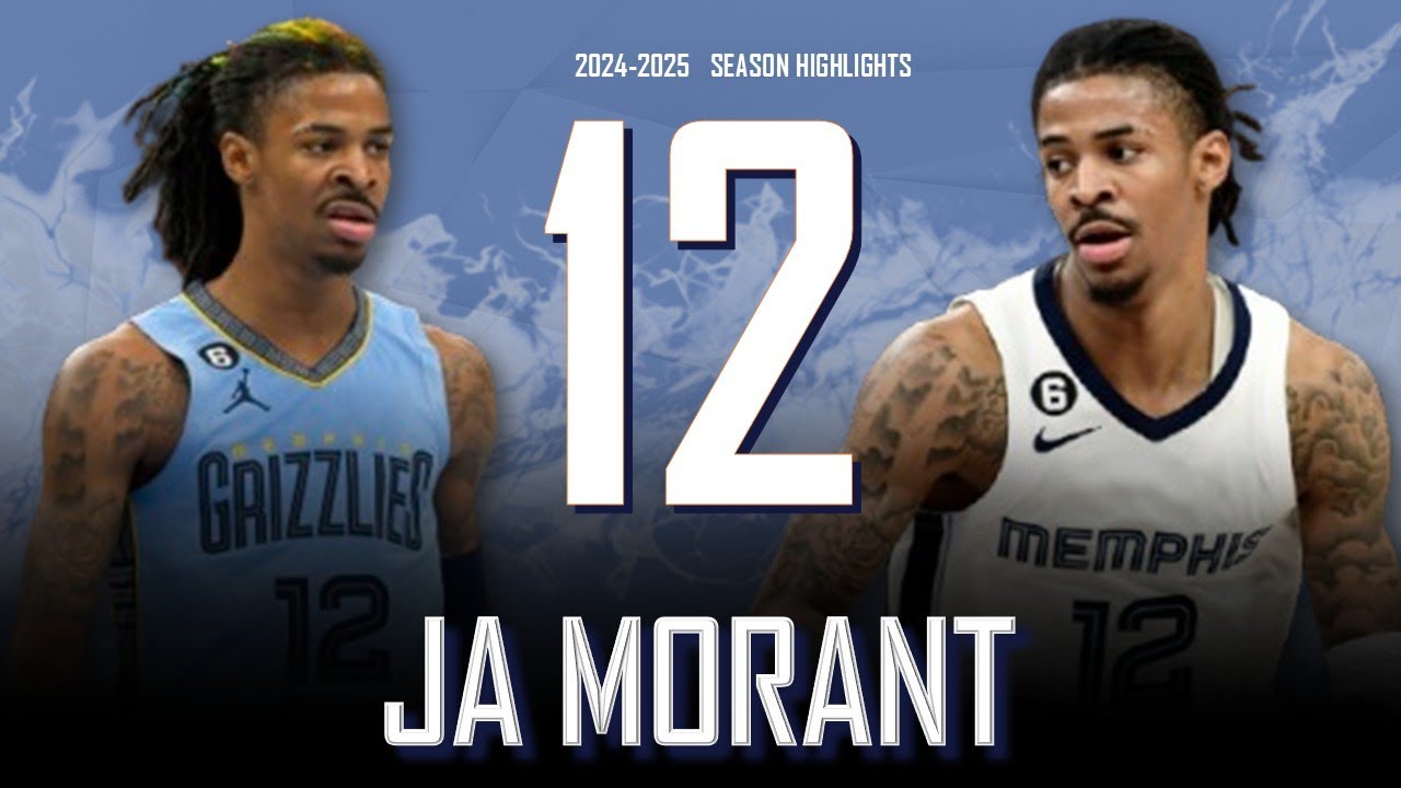 Ja Morant || 2024-2025 Memphis Grizzlies Highlights