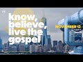 Know, Believe, Live Out The Gospel | Paul De Vera