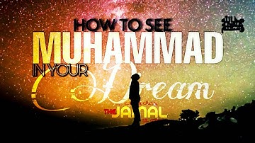 HOW TO SEE PROPHET MUHAMMAD ﷺ IN YOUR DREAM ᴴᴰ | Story of a shaykh and his student