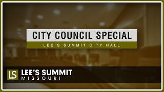 City Council Special Session (9/16/2026) | LEE'S SUMMIT, MO