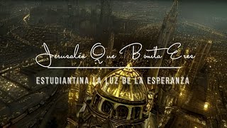 Jerusalén que Bonita eres | Audio + Letra | Estudiantina La Luz de la Esperanza