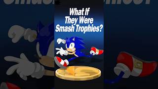 What If They Were Smash Trophies? Sonic The Hedgehog Vol. 1 @BrawlFan1