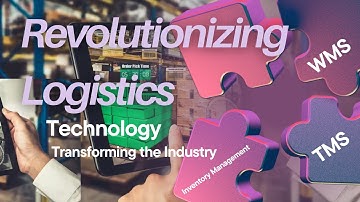 Revolutionizing Logistics: How Technology is Transforming the Industry 🚛📦