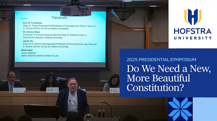 Do We Need a New, More Beautiful Constitution? | 2025 Hofstra Presidential Symposium