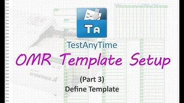 TestAnyTime OMR Template Setup - (Part 3) Define Template
