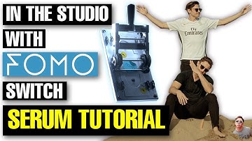 In The Studio with FOMO “Switch” Serum Tutorial [FREE DOWNLOADS]