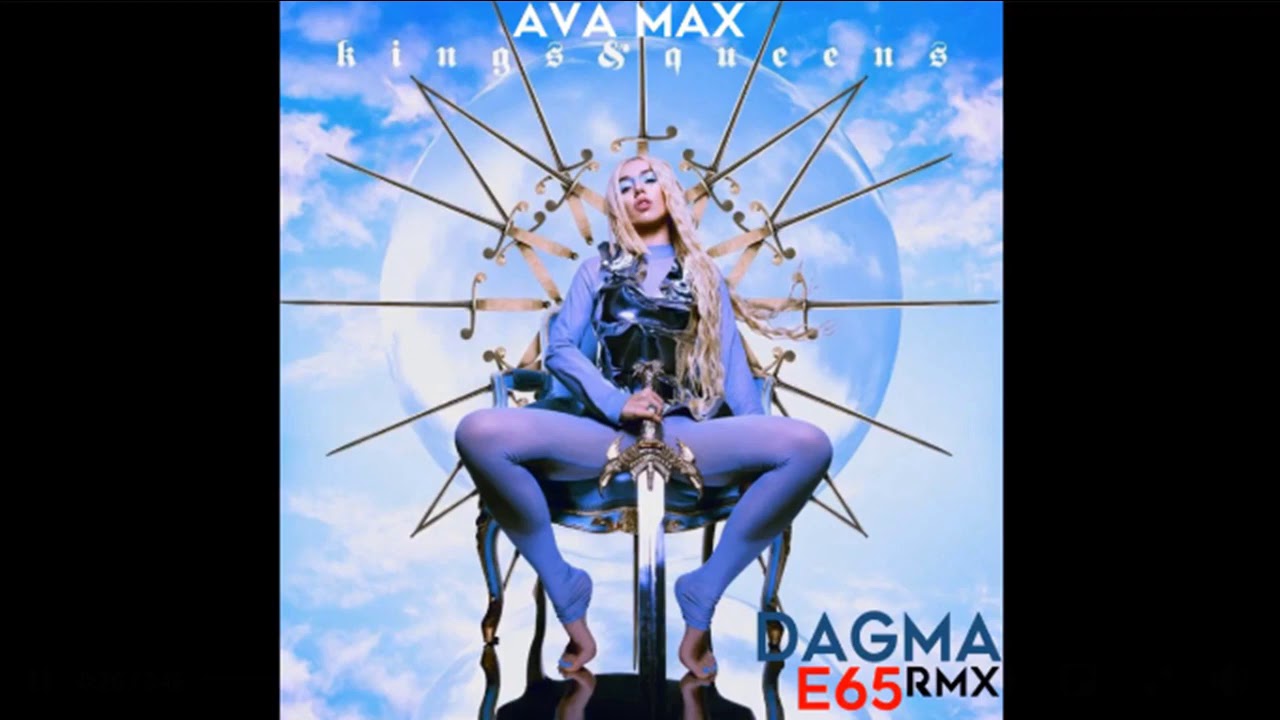 Ava Max - Kings & Queens (Dagma E65 Extended Mix)